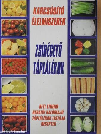 Karcsúsító élelmiszerek, zsírégető táplálékok