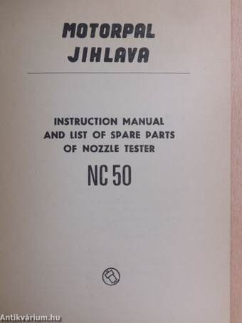 Instruction Manual and List of Spare Parts of Nozzle Tester NC 50