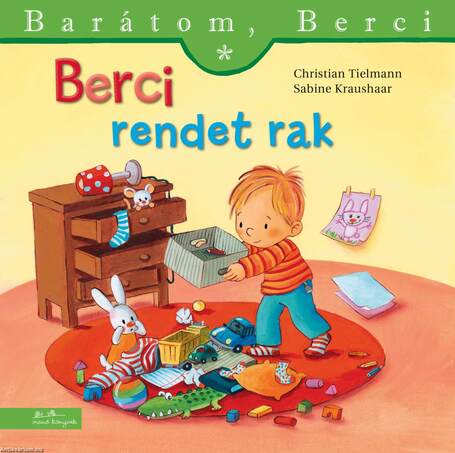 Berci rendet rak (Barátom, Berci 22.)