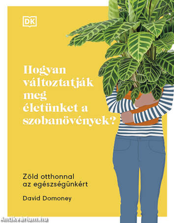 Hogyan változtatják meg életünket a szobanövények?