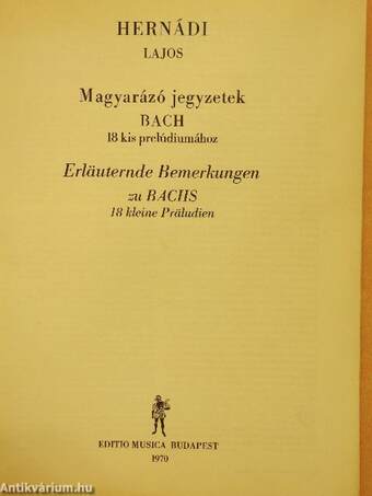 Magyarázó jegyzetek Bach 18 kis prelúdiumához