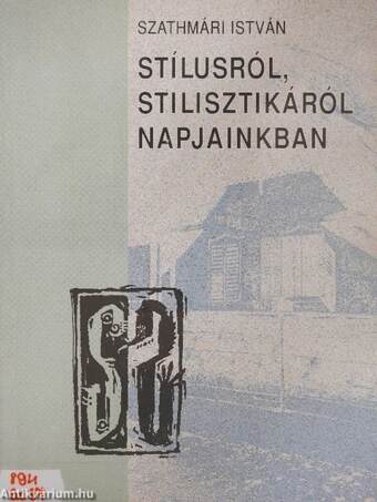 Stílusról, stilisztikáról napjainkban