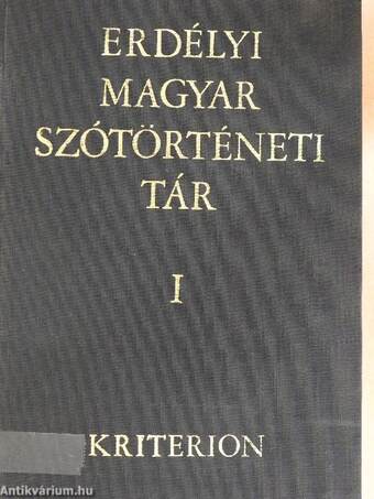 Erdélyi magyar szótörténeti tár I.