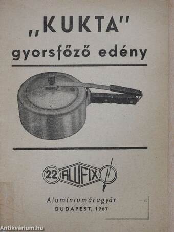 "Kukta" gyorsfőző edény