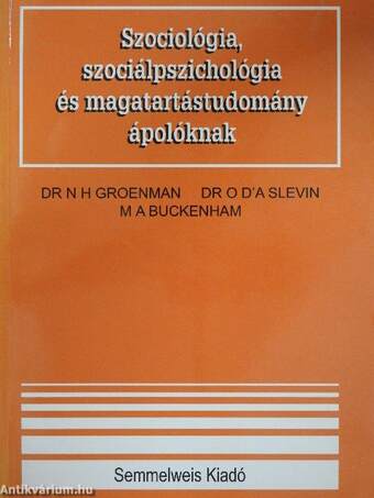 Szociológia, szociálpszichológia és magatartástudomány ápolóknak