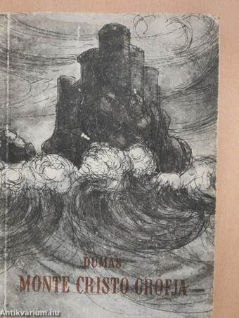 Monte-Cristo grófja I-III.