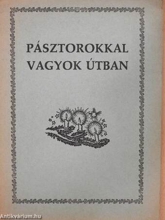 Pásztorokkal vagyok útban