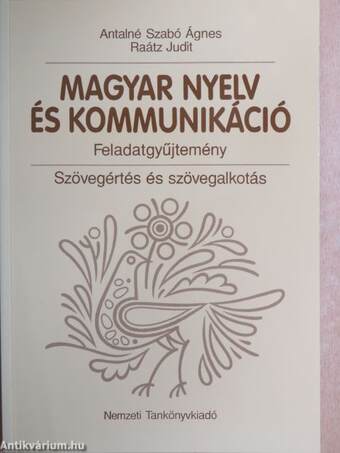 Magyar nyelv és kommunikáció - Feladatgyűjtemény