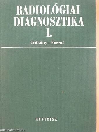 Radiológiai diagnosztika I. (töredék)