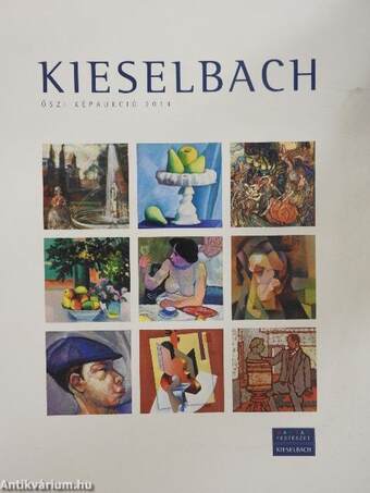 Kieselbach Galéria és Aukciósház - Őszi képaukció 2014