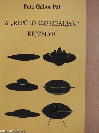 A "repülő csészealjak" rejtélye