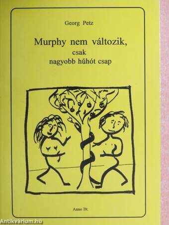 Murphy nem változik, csak nagyobb hűhót csap