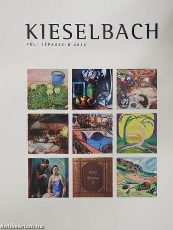 Kieselbach Galéria és Aukciósház - Téli Képaukció 2016