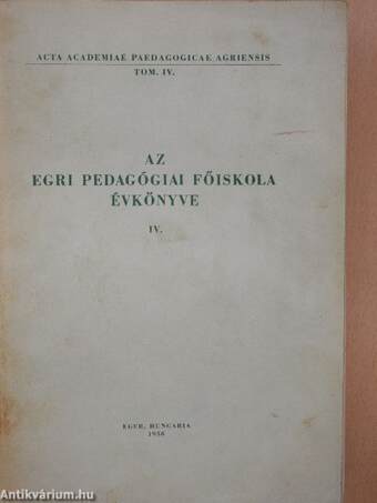 Az Egri Pedagógiai Főiskola Évkönyve 1958. IV.