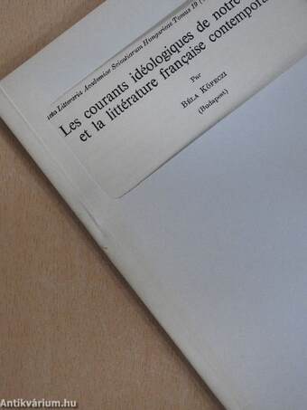 Les courants idéologiques de notre époque et la littérature francaise contemporaine