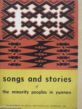 Songs and Stories of the Minority Peoples in Yunnan