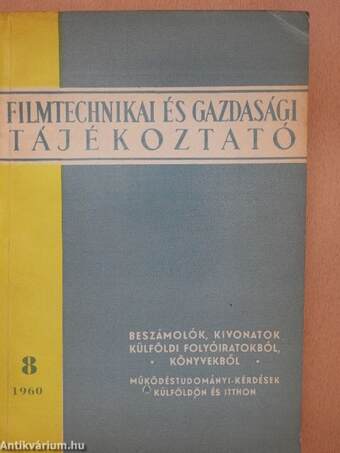 Filmtechnikai és gazdasági tájékoztató 1960/8.