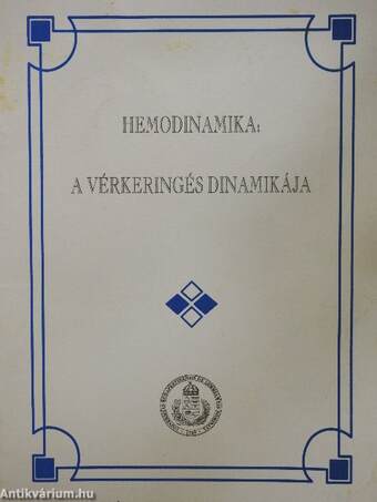 Hemodinamika: A vérkeringés dinamikája