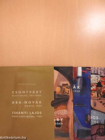 Csontváry/Aba-Novák/Tihanyi Lajos