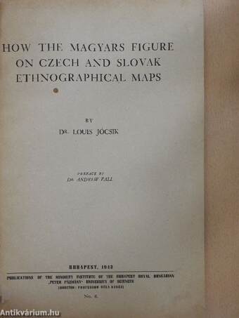 How the Magyars Figure on Czech and Slovak ethnographical maps