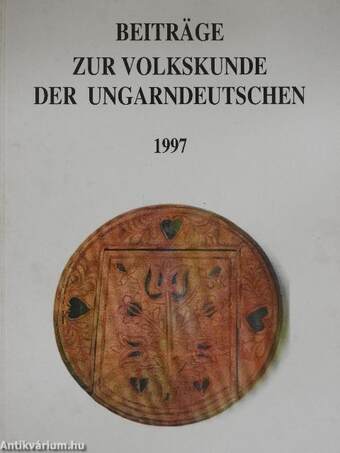 Beiträge zur Volkskunde der Ungarndeutschen 1997