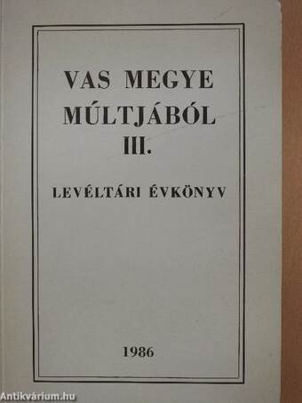 Vas megye múltjából III.