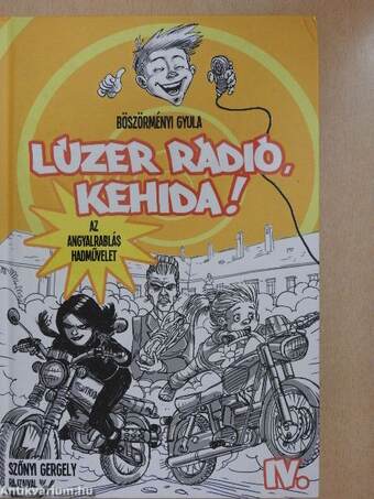Lúzer Rádió, Kehida! IV.