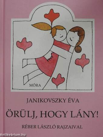 Örülj, hogy lány!