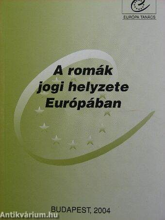 A romák jogi helyzete Európában/Legal Situation of Roma in Europe
