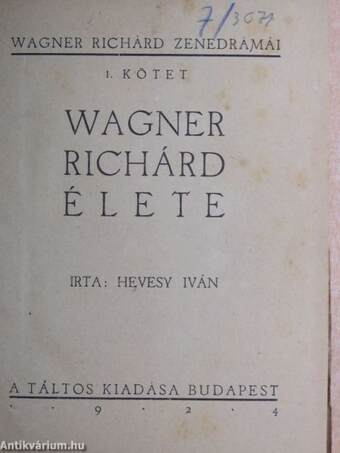 Wagner Richárd zenedrámái 1-6.