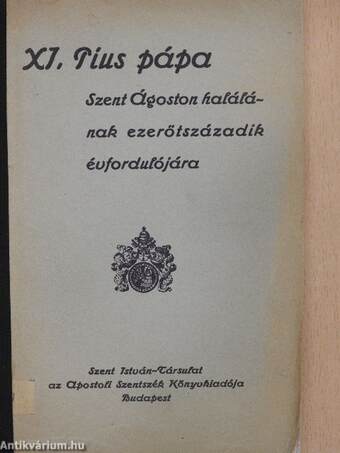 XI. Pius pápa Szent Ágoston halálának ezerötszázadik évfordulójára