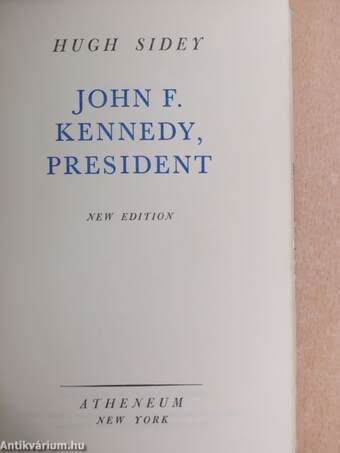 John F. Kennedy, President