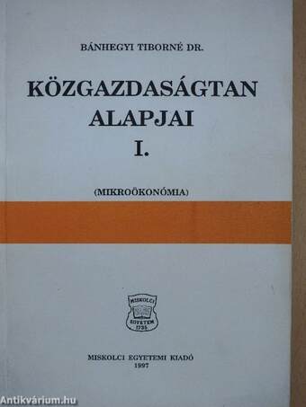 Közgazdaságtan alapjai I.