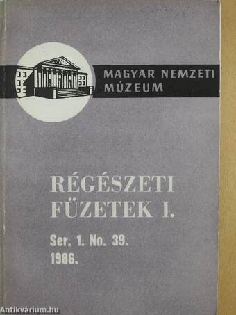 Régészeti füzetek I. 1986/39.