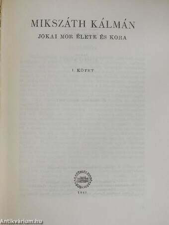 Jókai Mór élete és kora I-II.