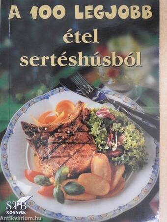 A 100 legjobb étel sertéshúsból