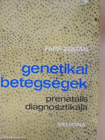 Genetikai betegségek prenatális diagnosztikája