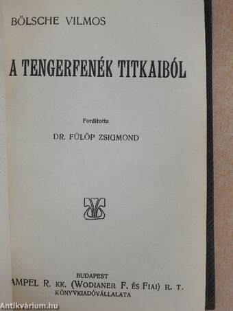 Irói arczképek II./Ügyetlen udvarló/A fiatalok/A tengerfenék titkaiból/A tenger asszonya/Legendák/História egy Árgirus nevü királyfiról és egy tündér szűz leányról/Irók és Kritikusok, olvasok és gondolkozók/Szegény ember dolga...