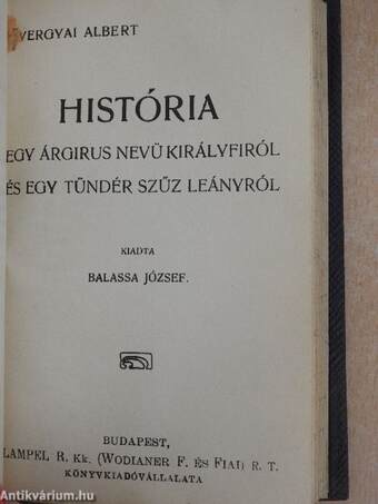 Irói arczképek II./Ügyetlen udvarló/A fiatalok/A tengerfenék titkaiból/A tenger asszonya/Legendák/História egy Árgirus nevü királyfiról és egy tündér szűz leányról/Irók és Kritikusok, olvasok és gondolkozók/Szegény ember dolga...