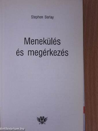 Menekülés és megérkezés