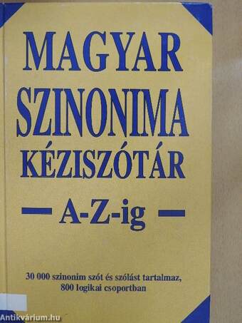 Magyar szinonima kéziszótár A-Z-ig