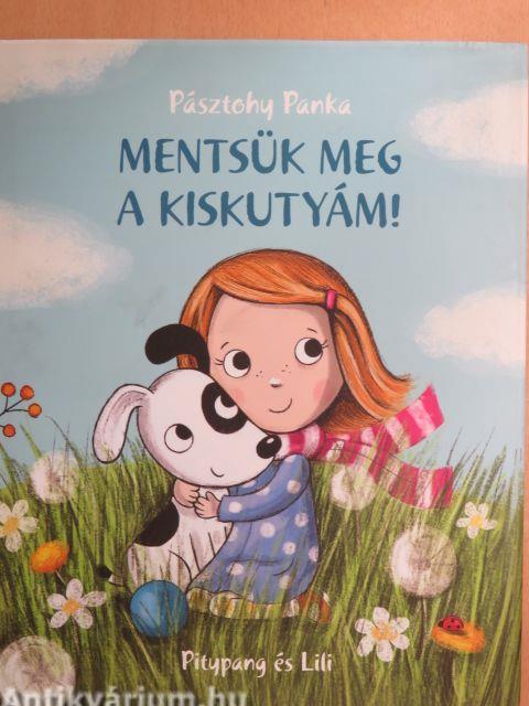 Mentsük meg a kiskutyám!