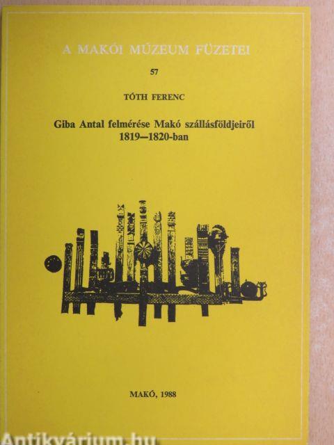 Giba Antal felmérése Makó szállásföldjeiről 1819-1820-ban