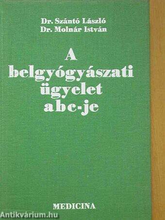 A belgyógyászati ügyelet ABC-je