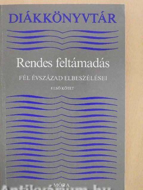 Rendes feltámadás I-II.