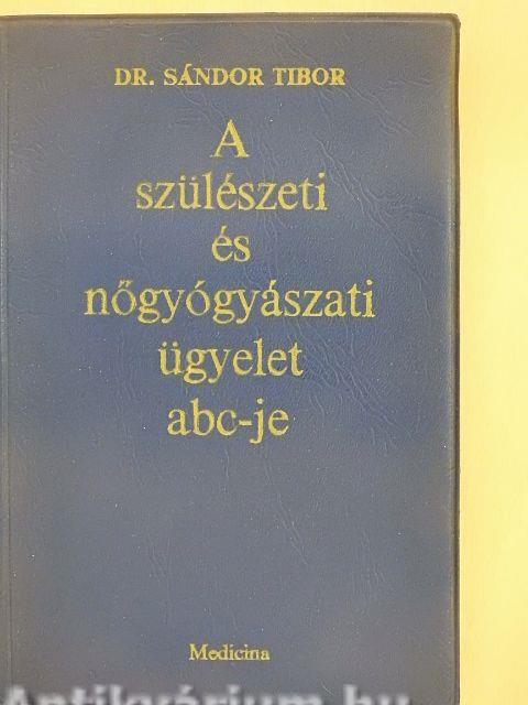 A szülészeti és nőgyógyászati ügyelet abc-je