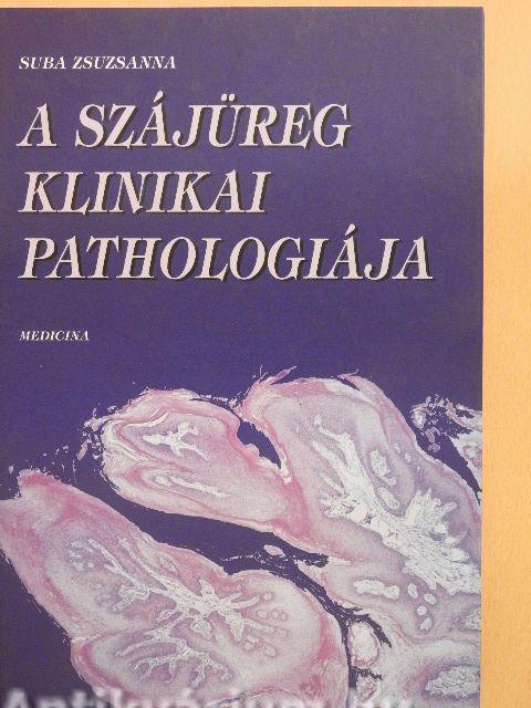 A szájüreg klinikai pathologiája