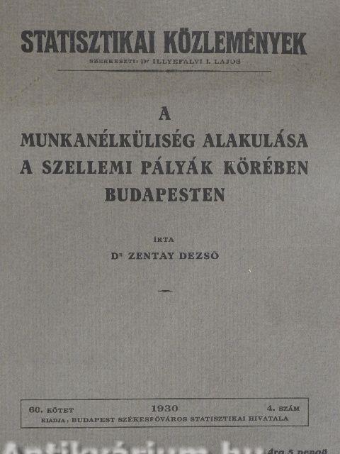 A munkanélküliség alakulása a szellemi pályák körében Budapesten