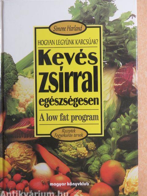 Kevés zsírral - egészségesen