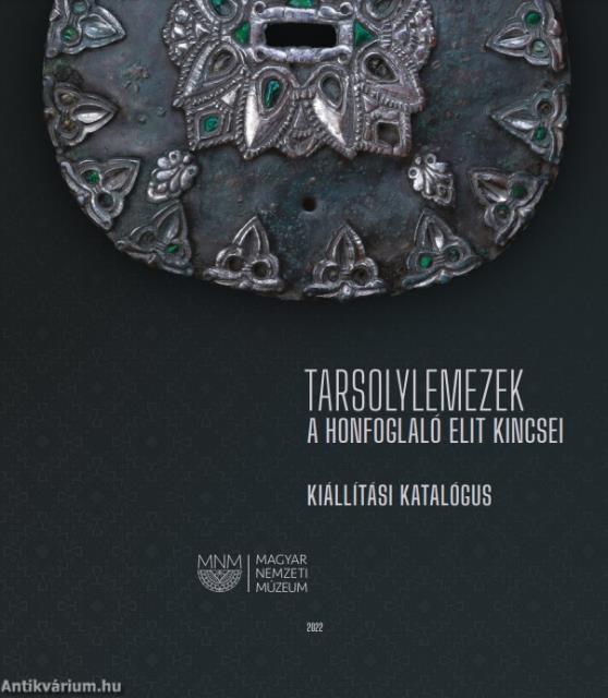 Tarsolylemezek - A honfoglaló elit kincsei